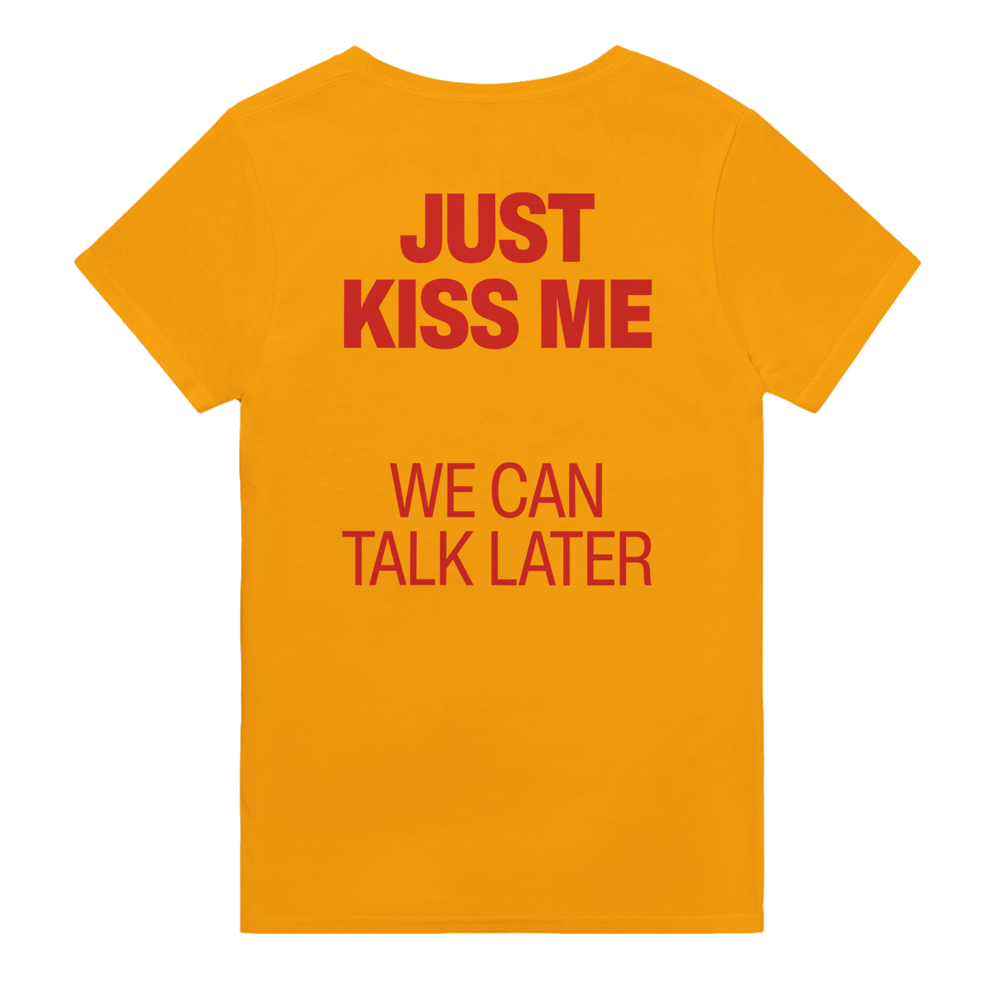 Just kiss me we can talk later – morsom t-skjorte med backprint fra Køddeklær
