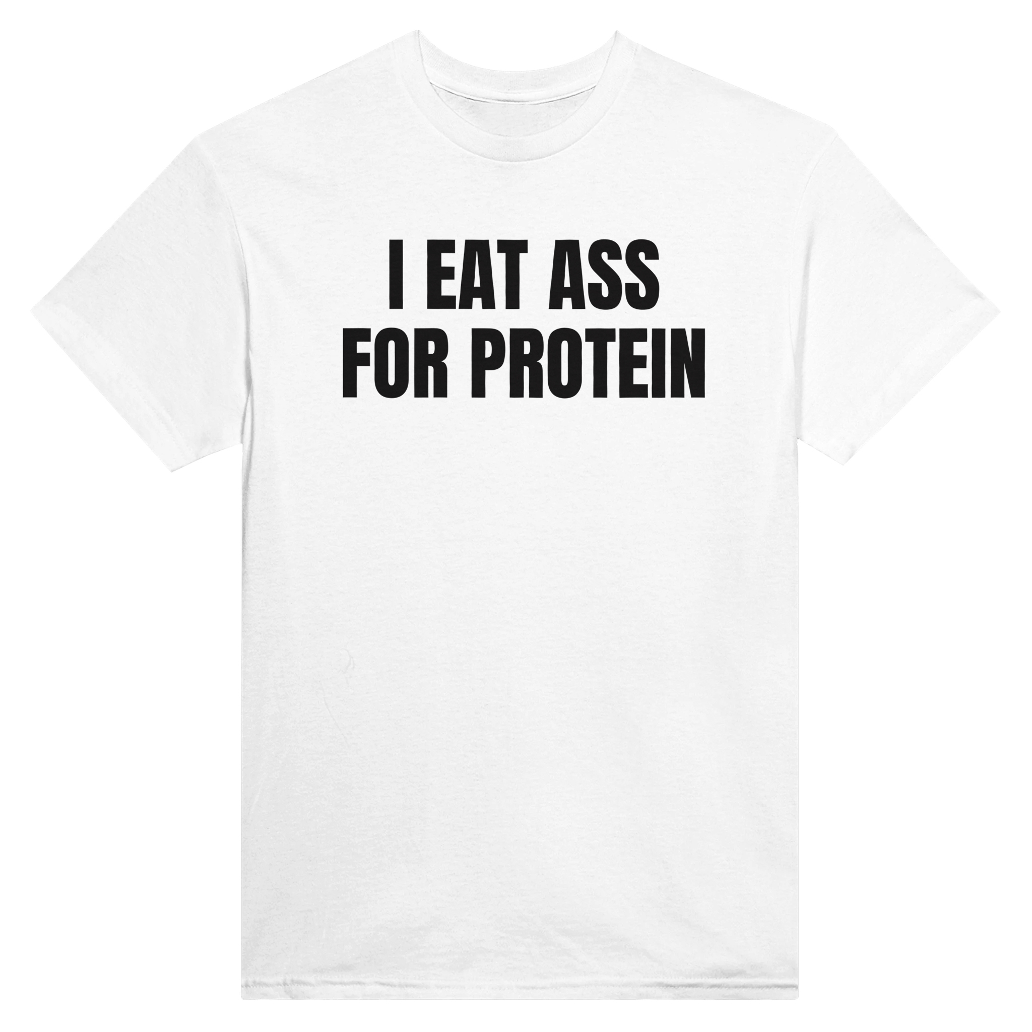 I eat ass for protein – morsom t-skjorte fra Køddeklær