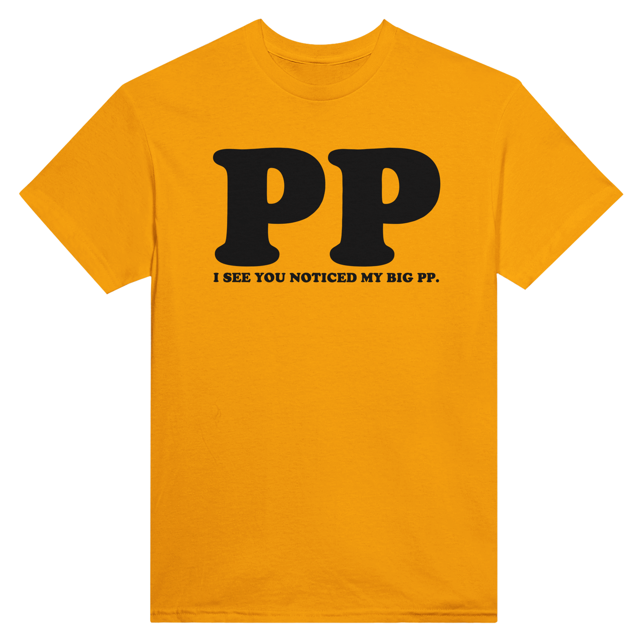 I see you noticed my big pp. – morsom t-skjorte fra Køddeklær