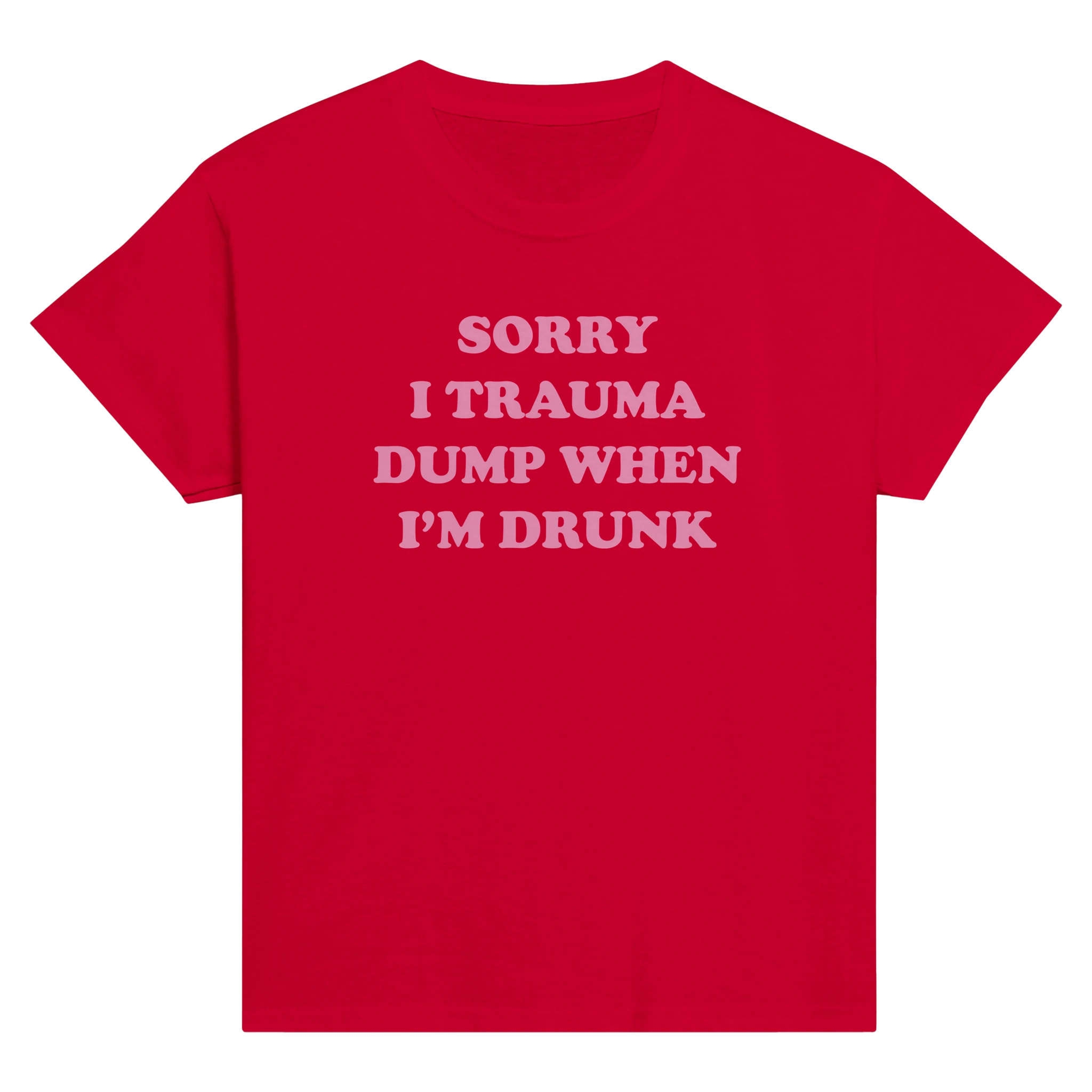 Sorry i trauma dump when i'm drunk – morsom baby tee fra Køddeklær