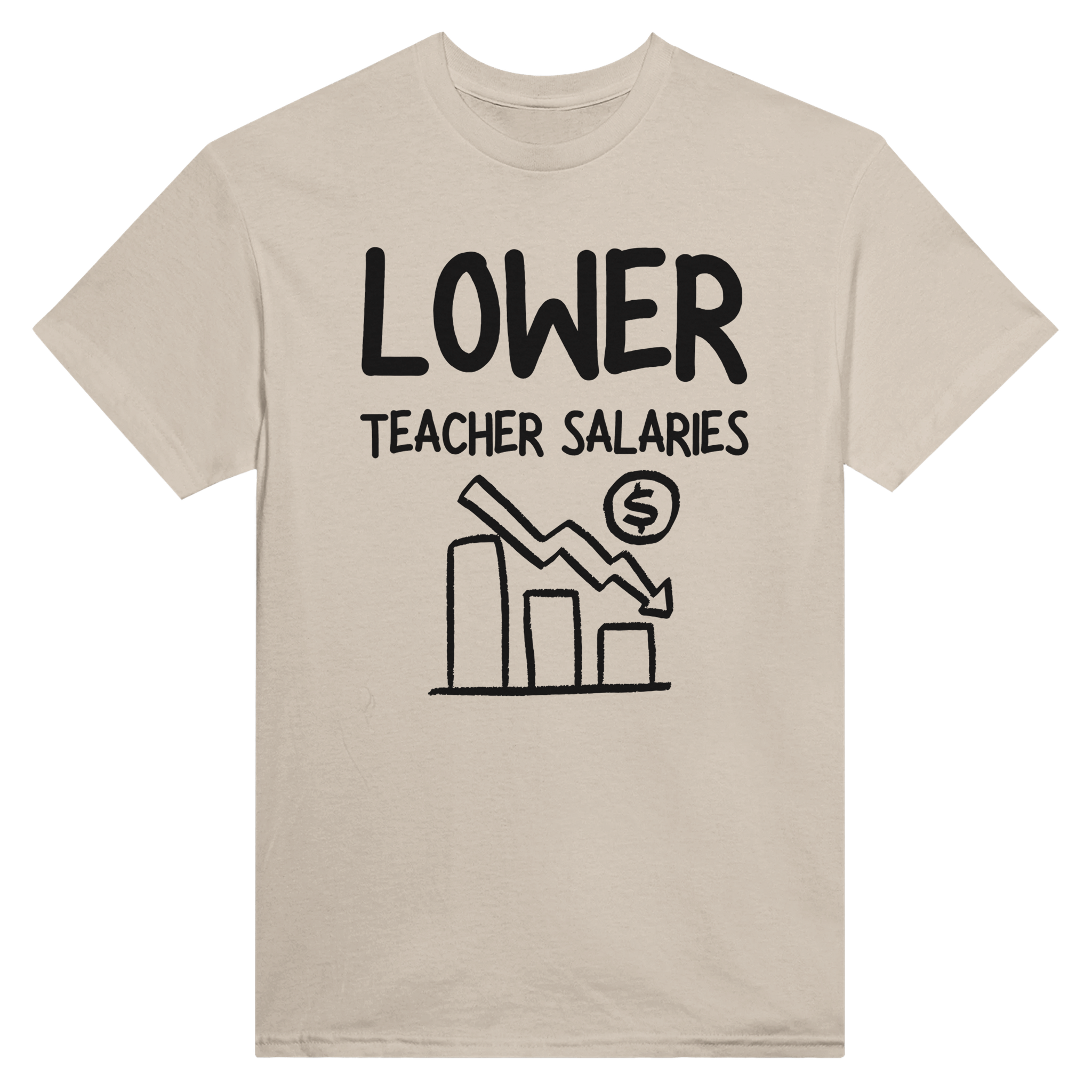 Lower teacher salaries – morsom t-skjorte fra Køddeklær