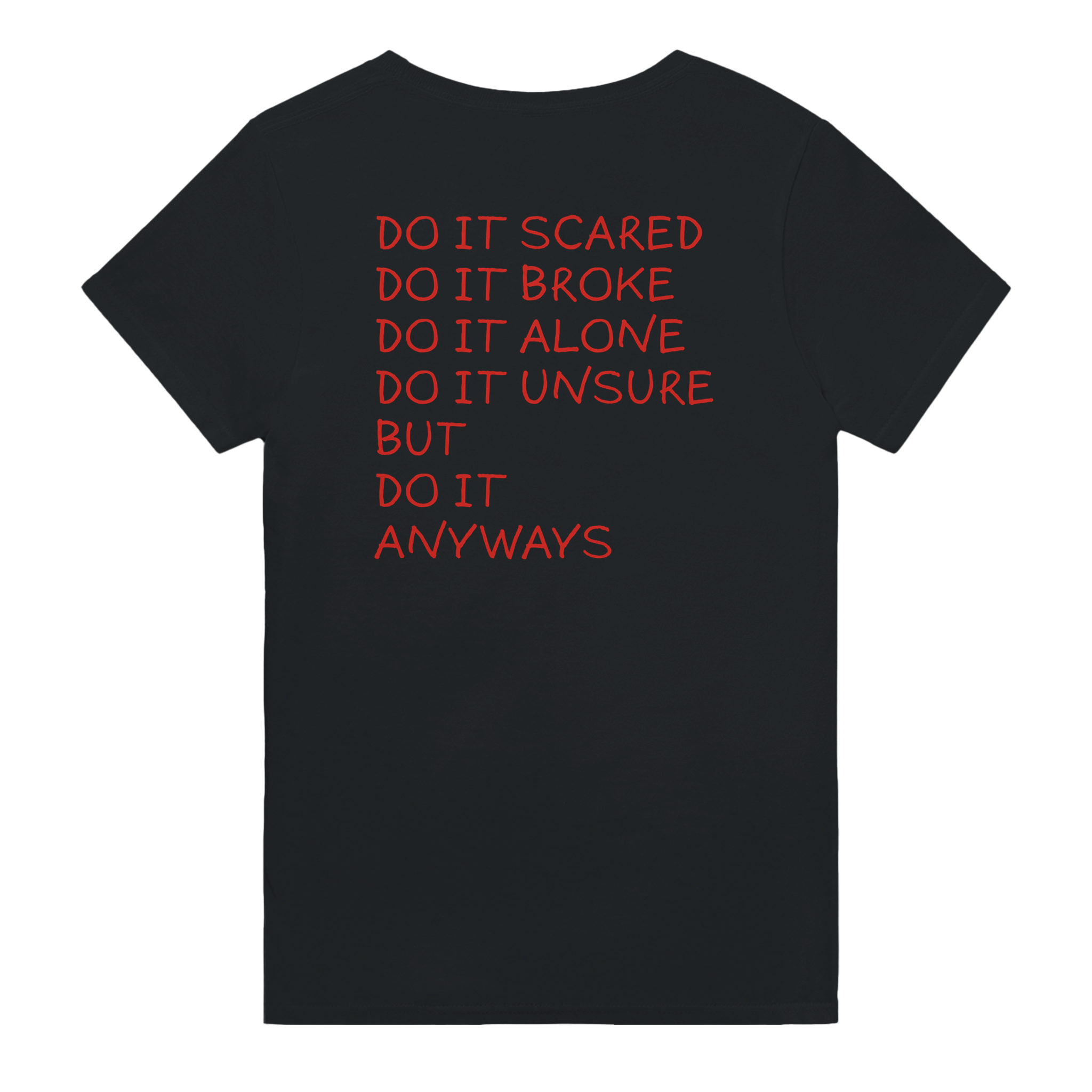 Do it scared do it broke do it alone do it unsure but do it anyways – morsom t-skjorte med backprint fra Køddeklær