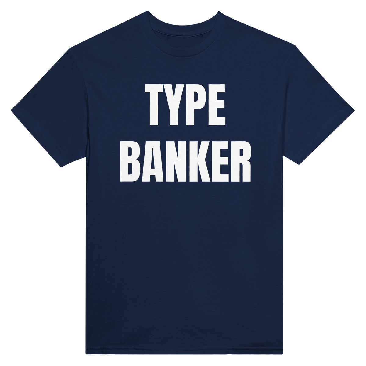 Type banker – morsom t-skjorte med norsk humor fra Køddeklær