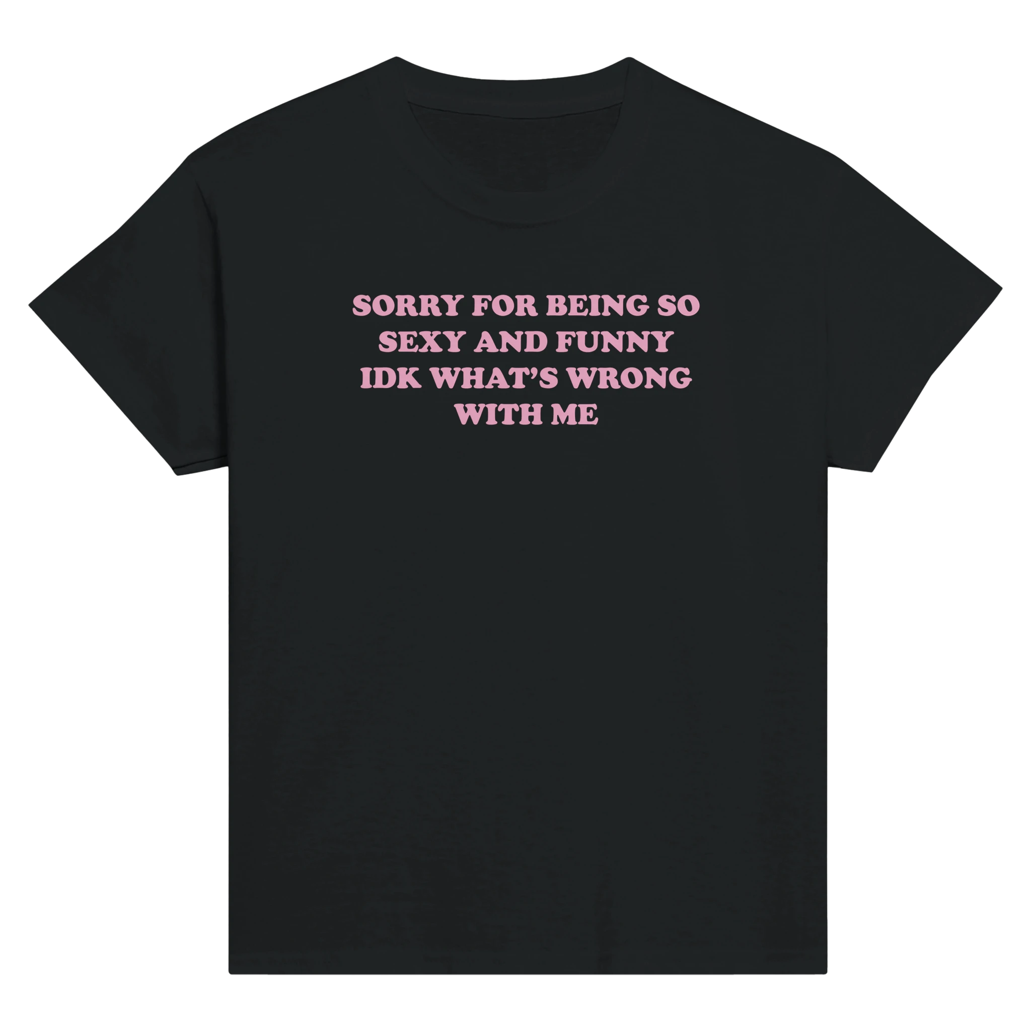 Sorry for being so sexy and funny idk what's wrong with me – morsom baby tee fra Køddeklær