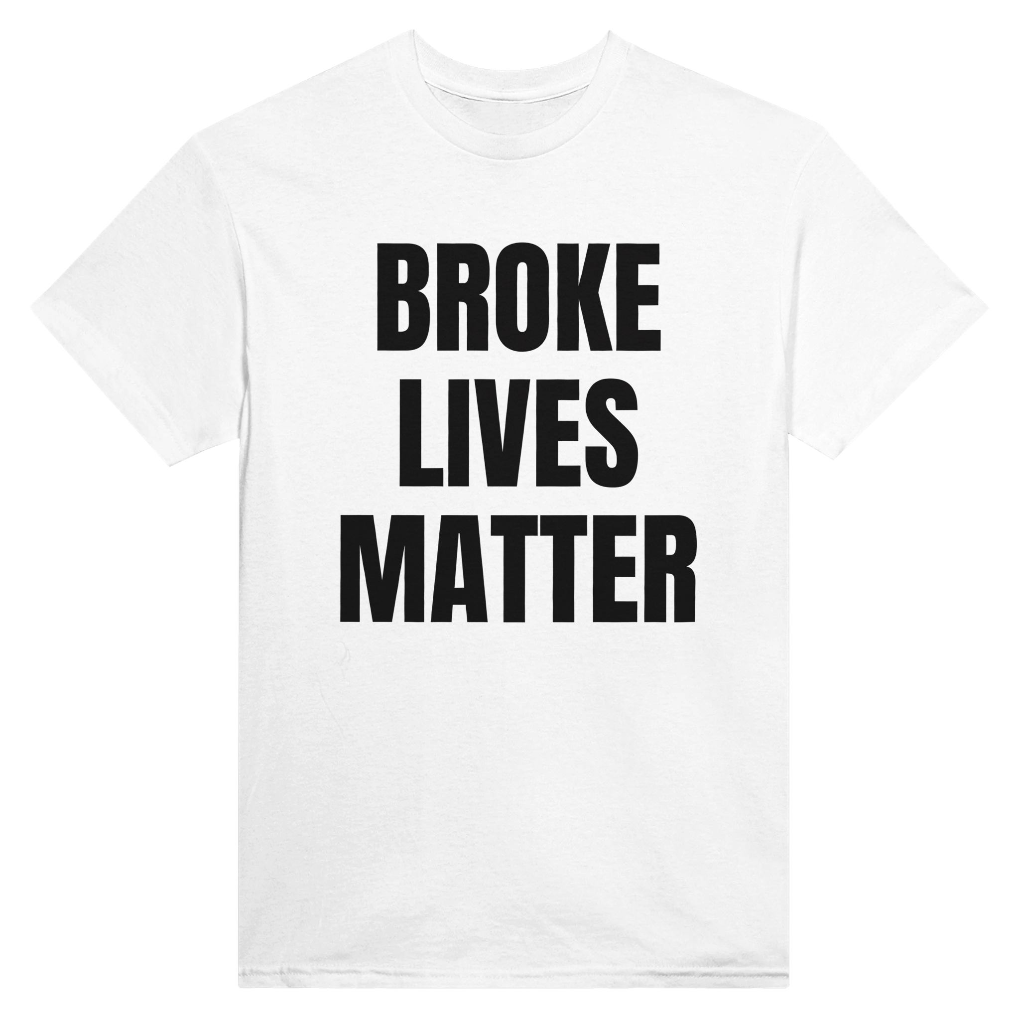 Broke lives matter – morsom t-skjorte fra Køddeklær