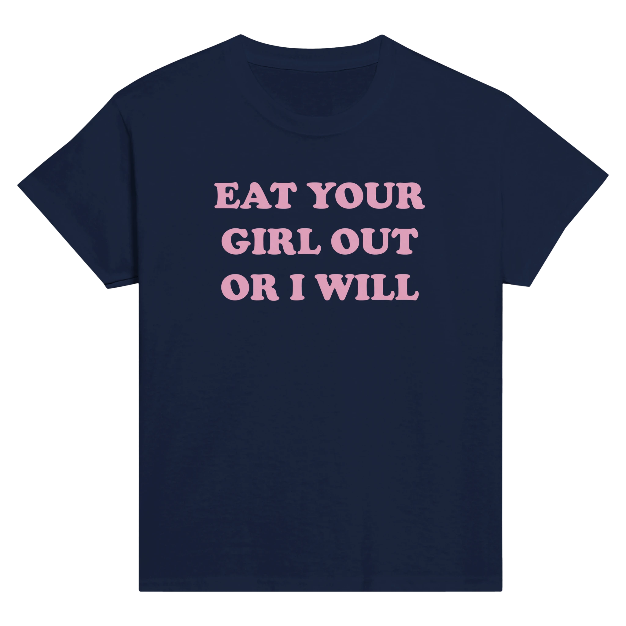 Eat your girl out or i will – morsom baby tee fra Køddeklær