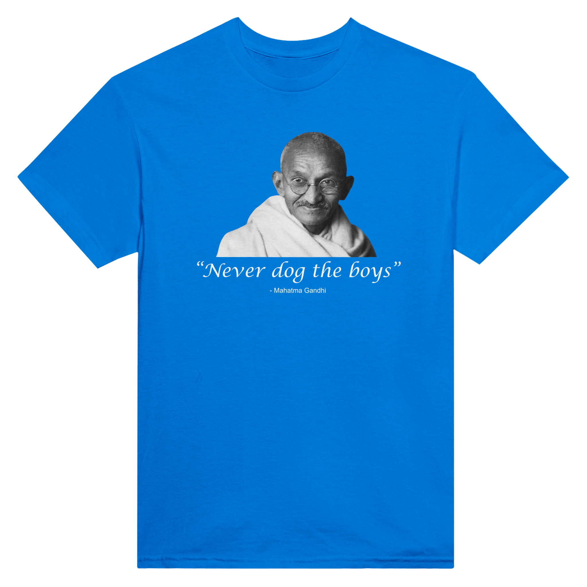 "never dog the boys" -mahatma gandhi – morsom t-skjorte fra Køddeklær