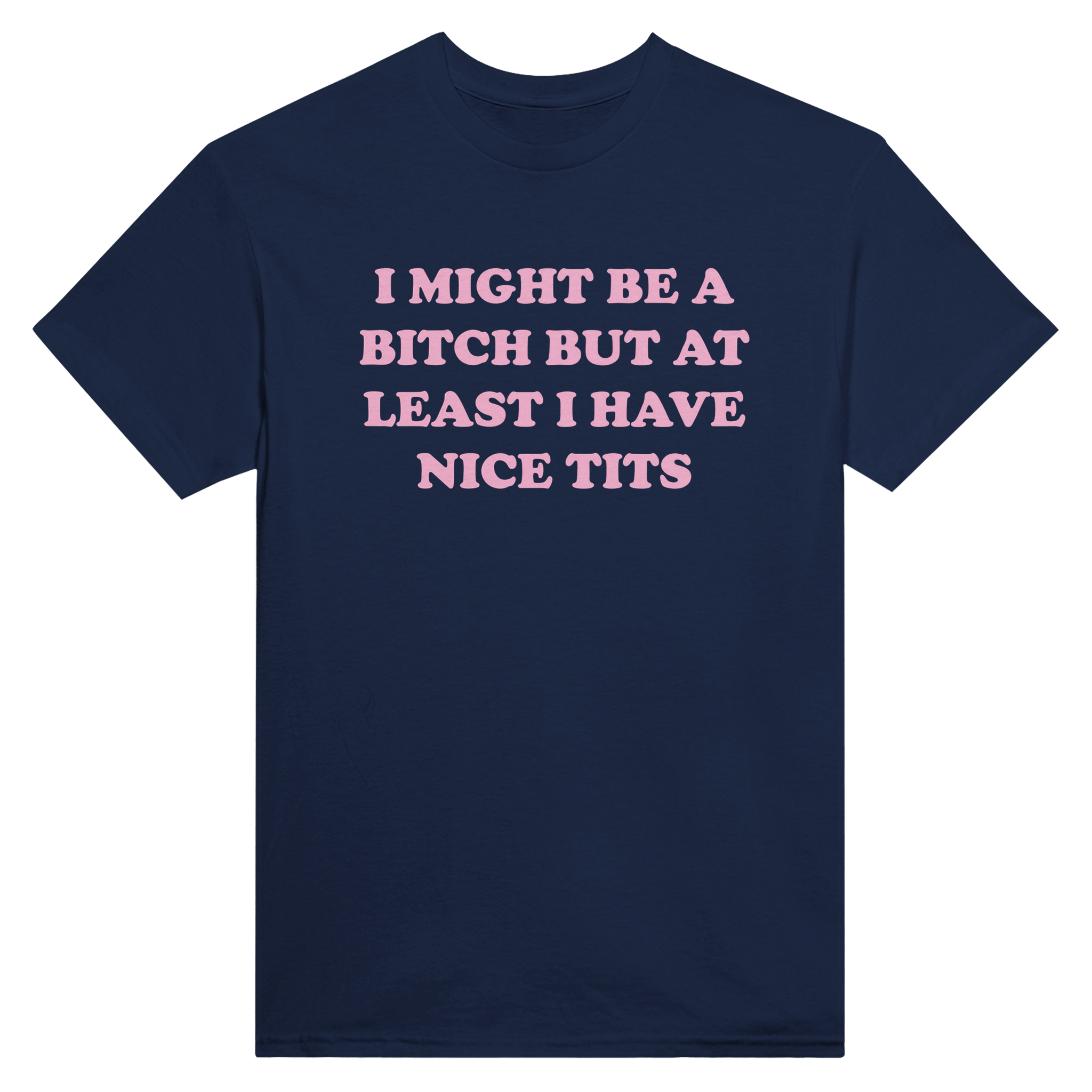 I might be a bitch but atleast i have nice tits – morsom t-skjorte fra Køddeklær