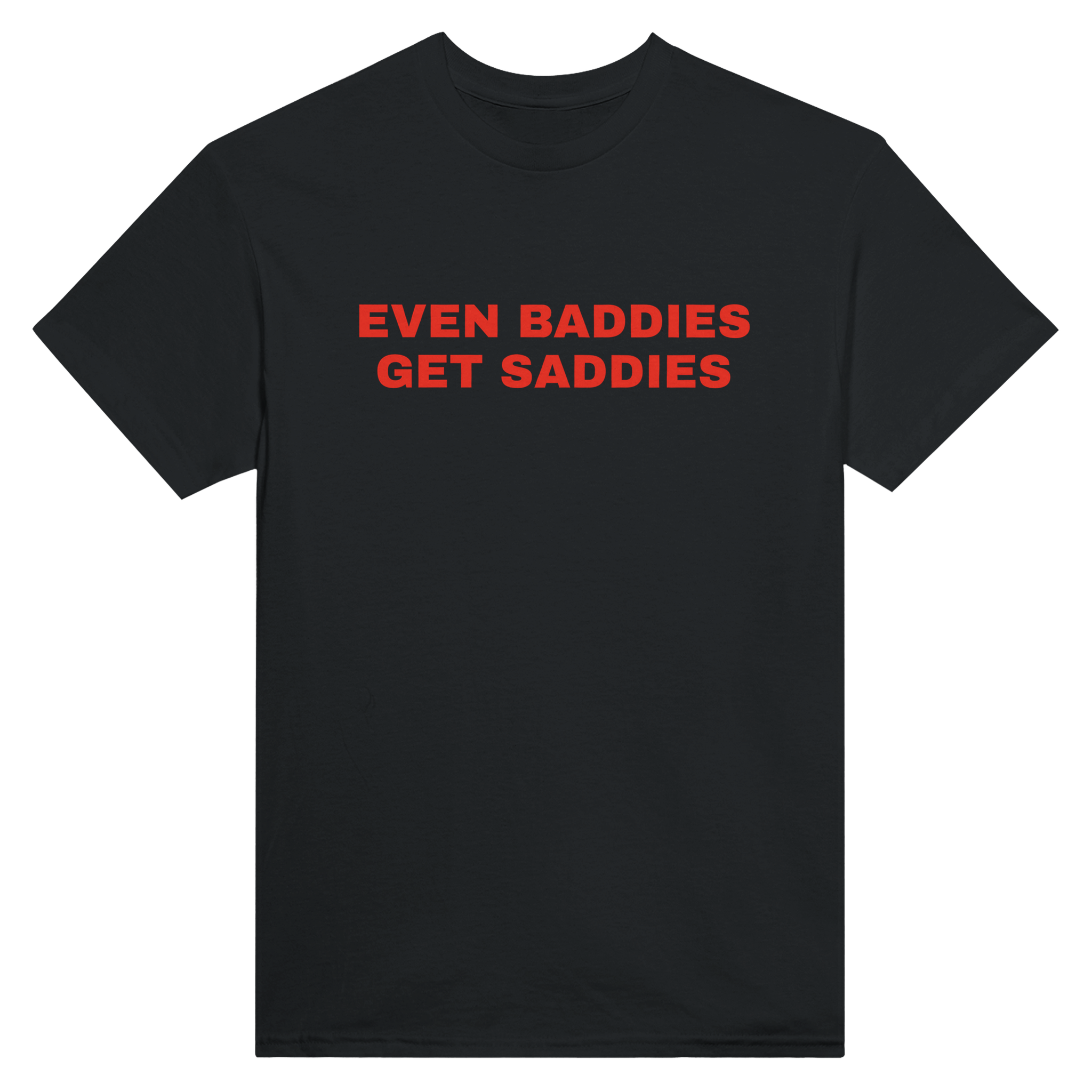 Even baddies get saddies – morsom t-skjorte fra Køddeklær