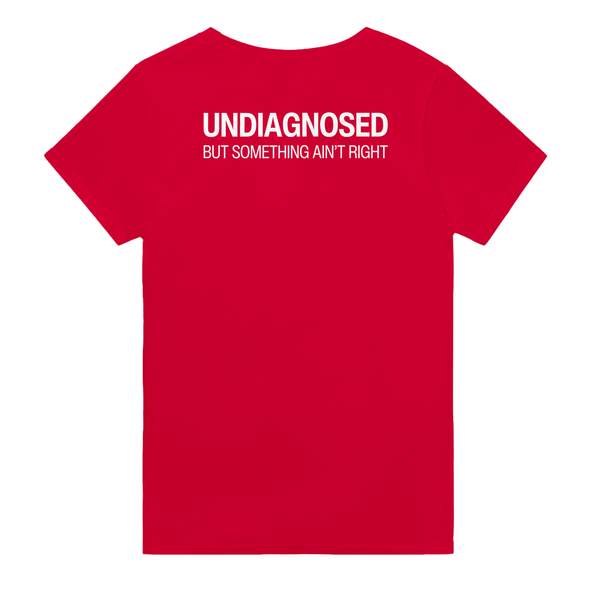 Undiagnosed but something ain't right – morsom t-skjorte med backprint fra Køddeklær