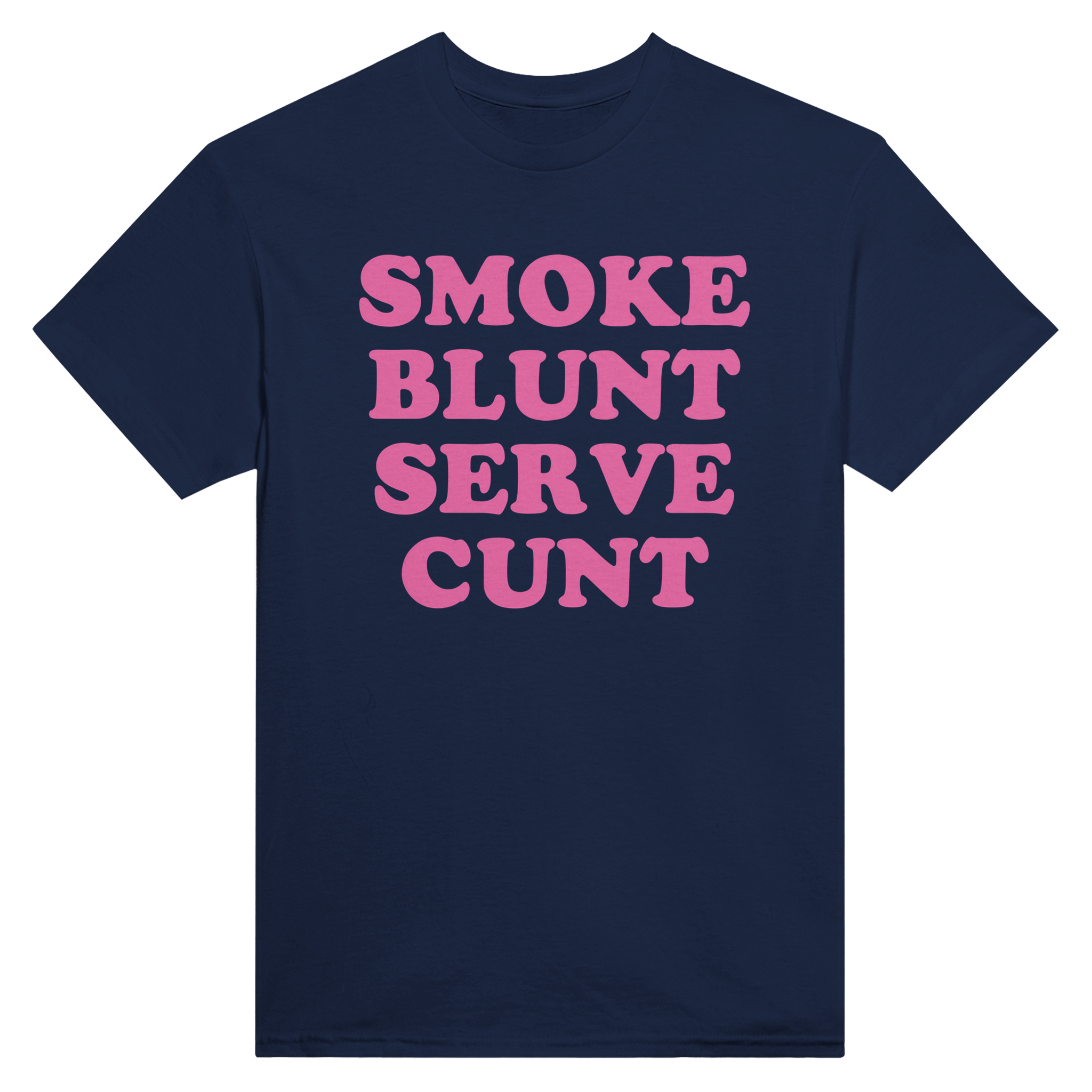 Smoke blunt serve cunt – morsom t-skjorte fra Køddeklær