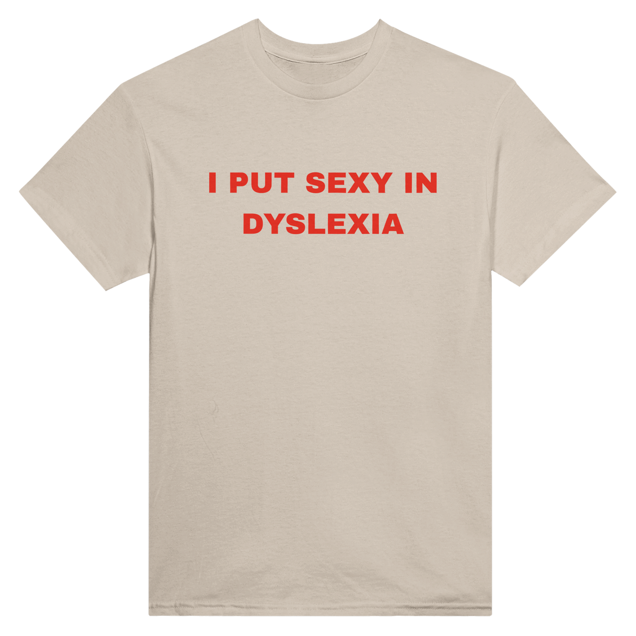I put sexy in dyslexia – morsom t-skjorte fra Køddeklær