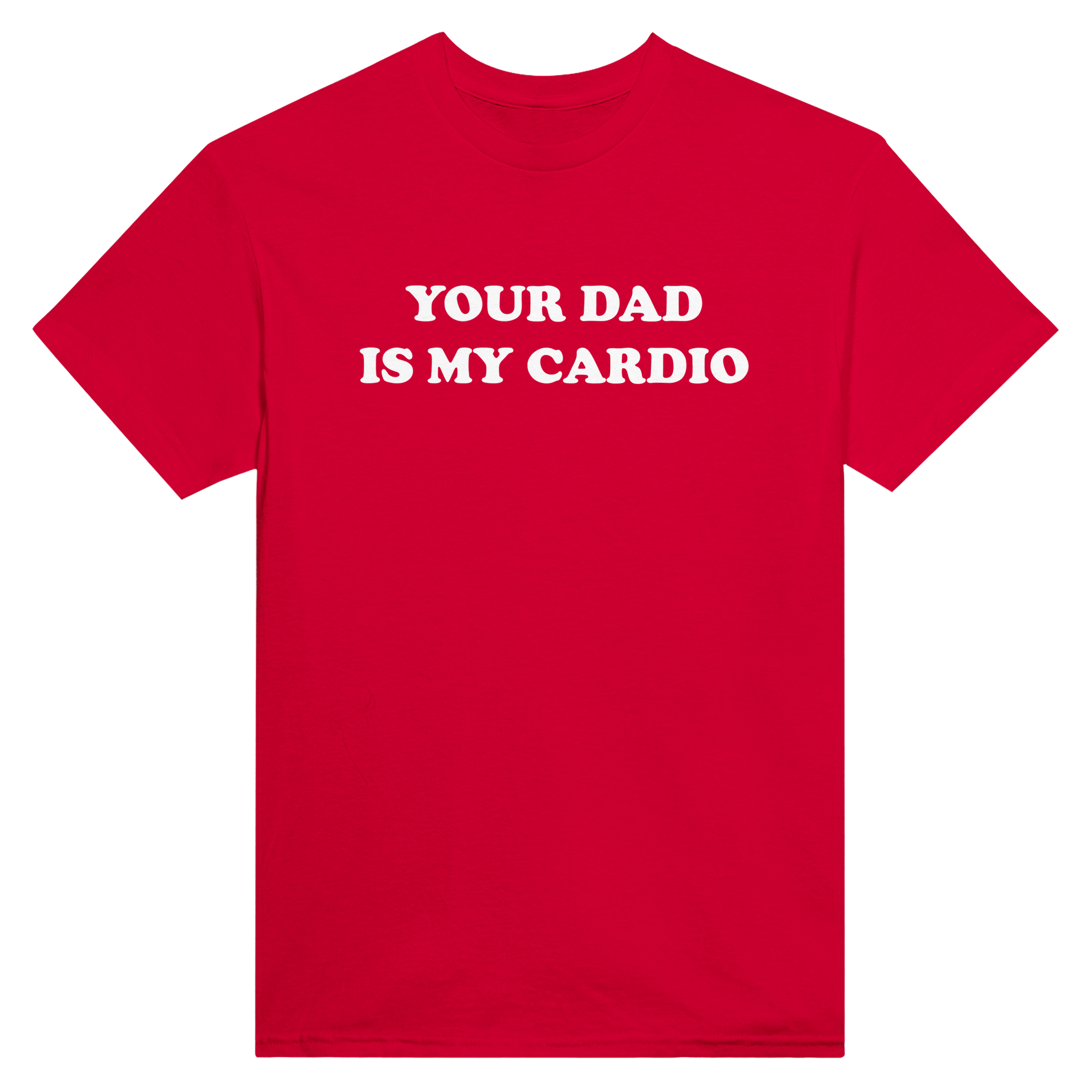 Your dad is my cardio – morsom t-skjorte fra Køddeklær