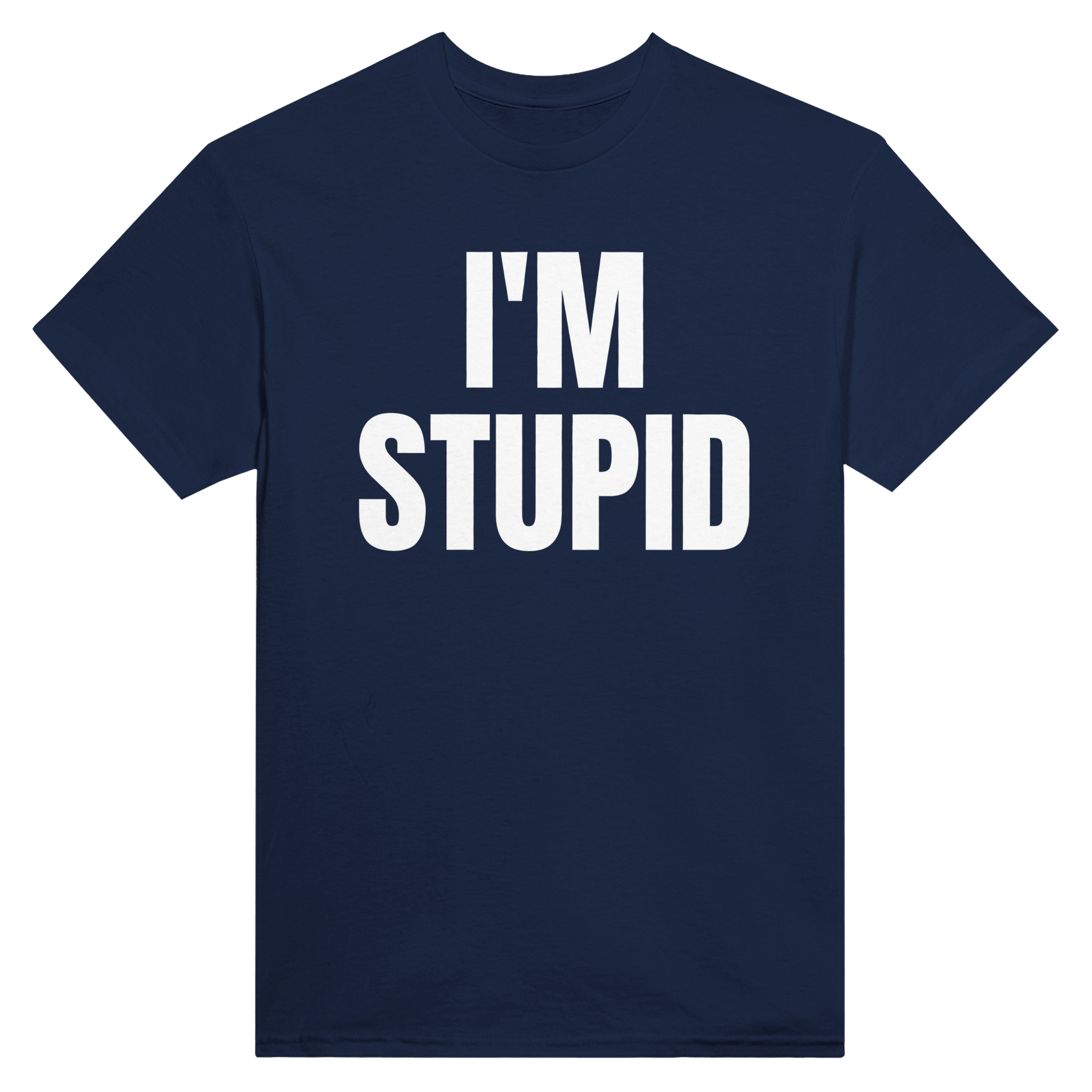I'm stupid – morsom t-skjorte fra Køddeklær