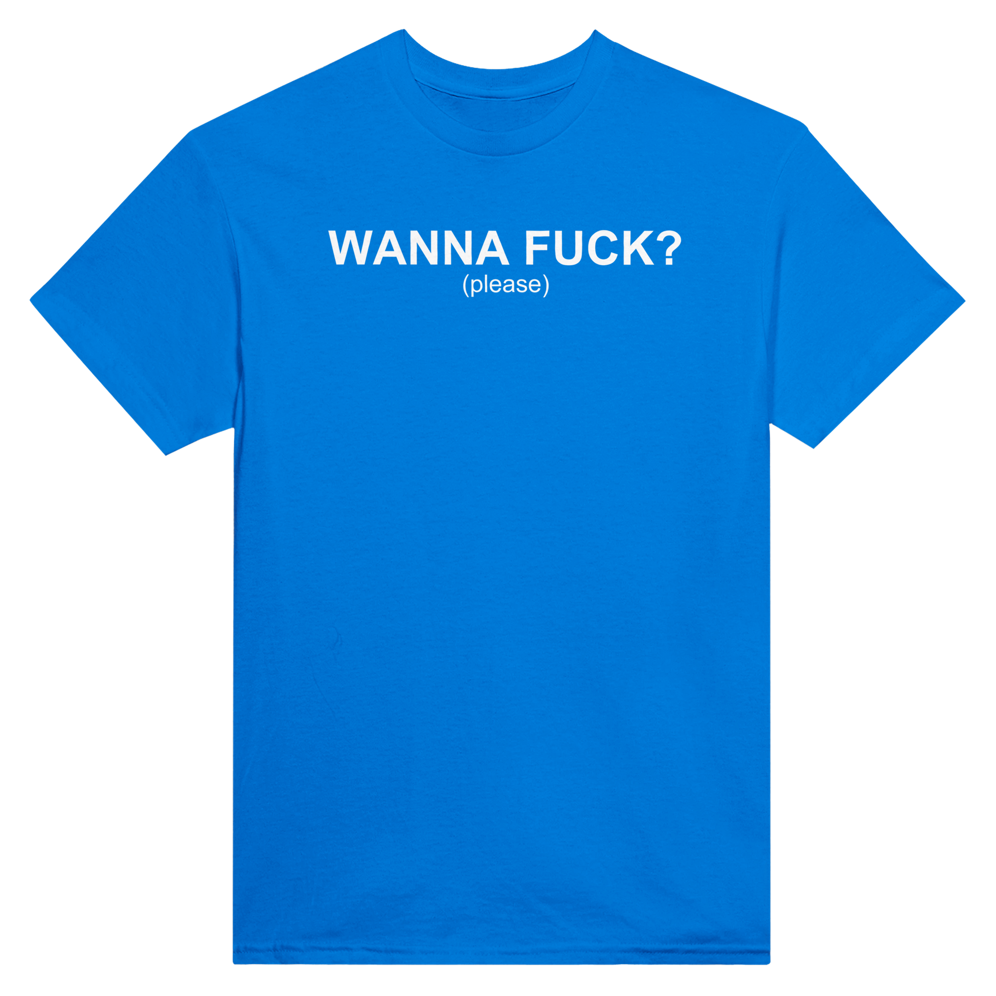 Wanna fuck? (please) – morsom t-skjorte fra Køddeklær
