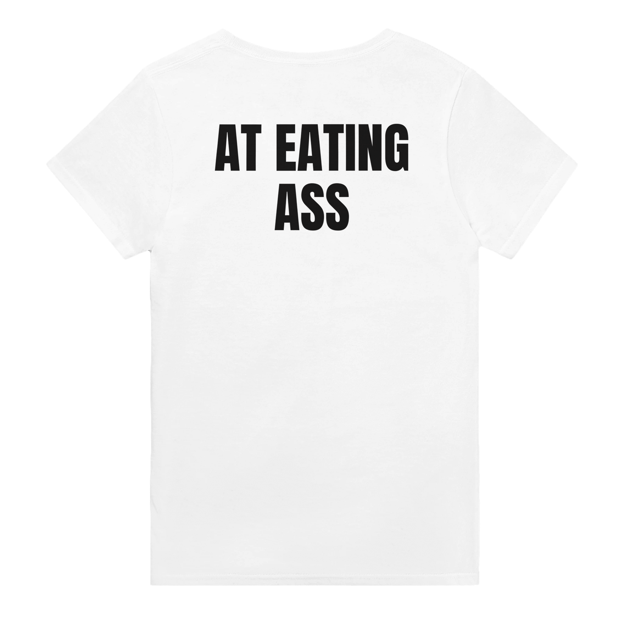 I'm better than you at eating ass – morsom t-skjorte fra Køddeklær