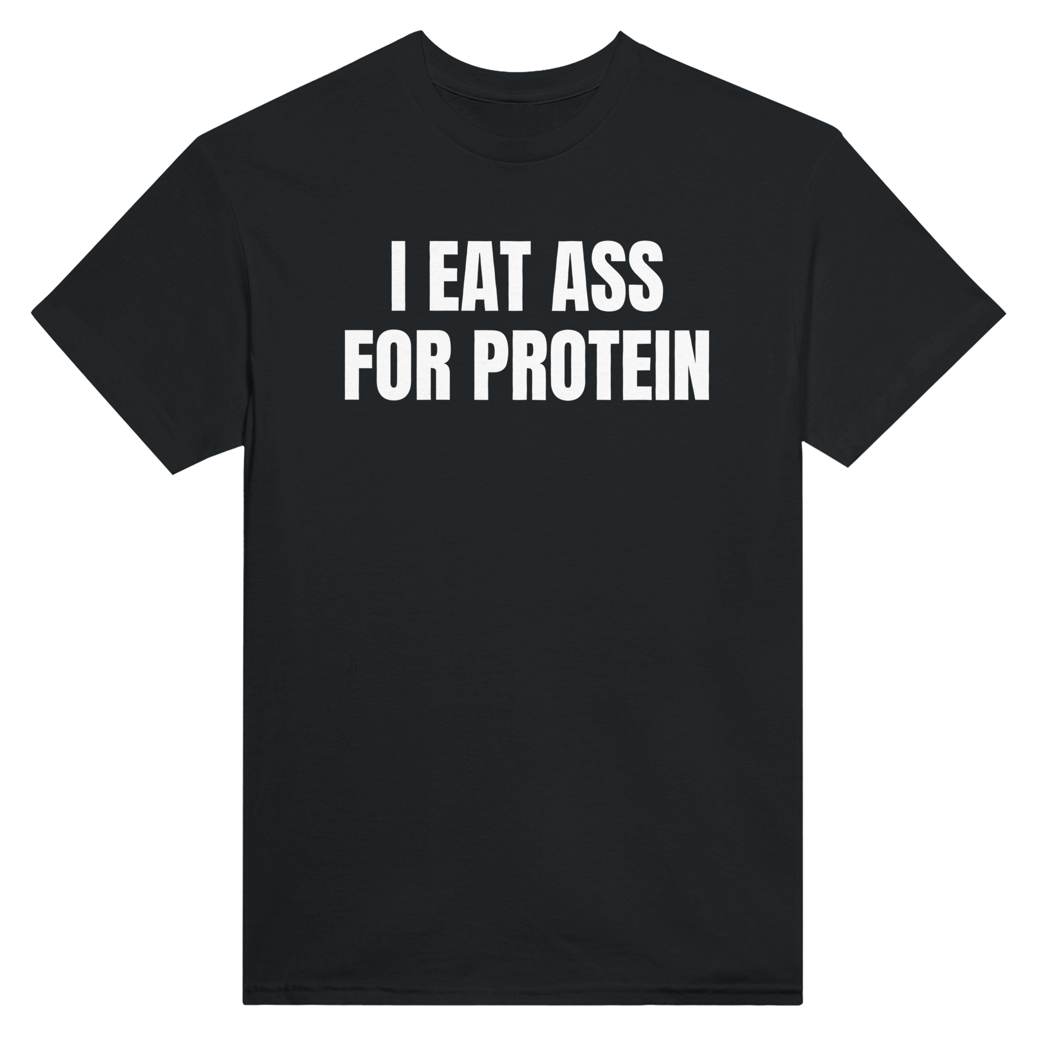 I eat ass for protein – morsom t-skjorte fra Køddeklær