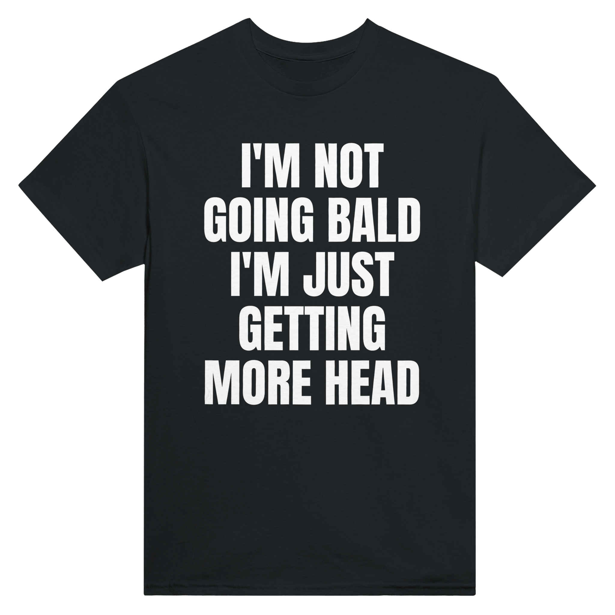 I'm not going bald i'm just getting more head – morsom t-skjorte fra Køddeklær