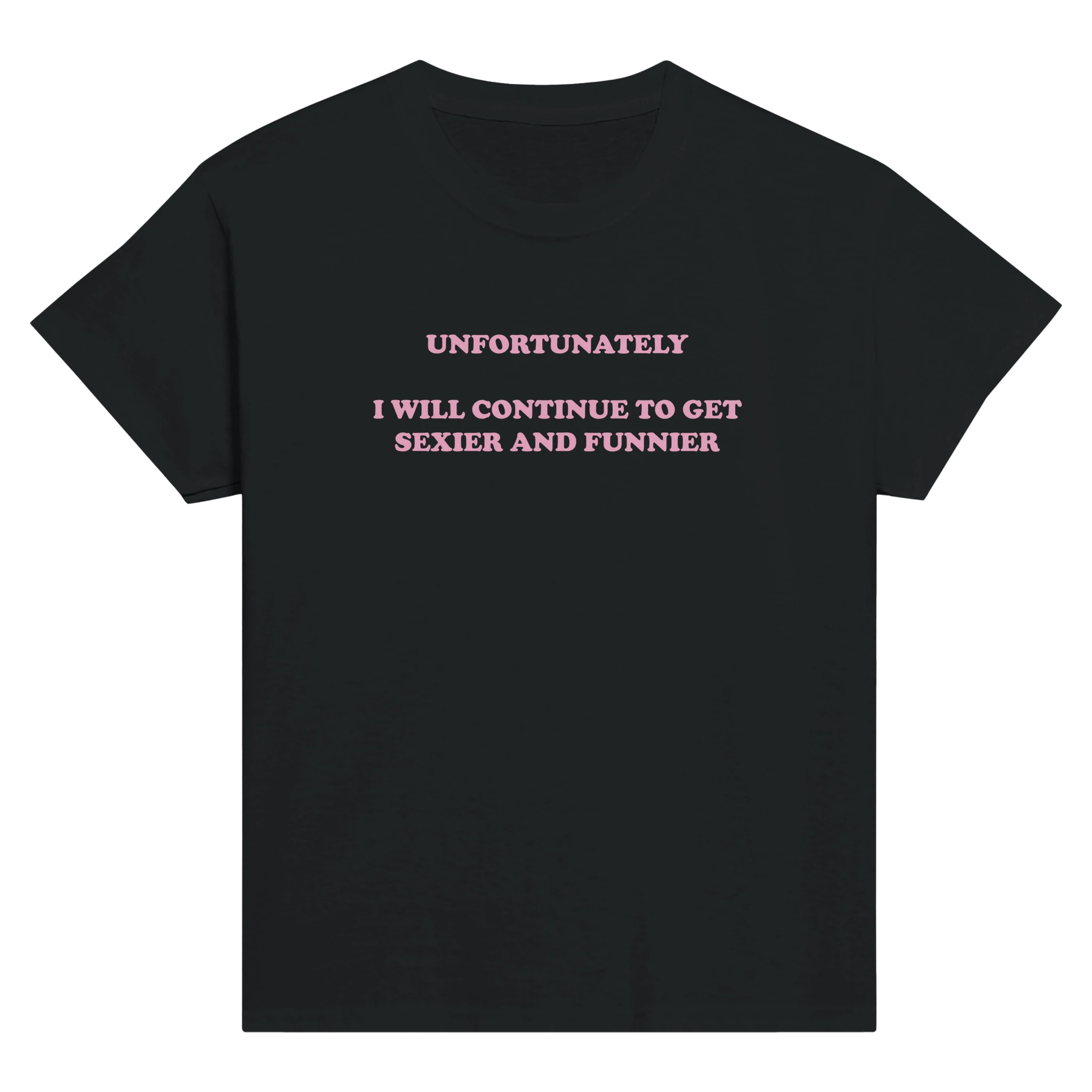Unfortunately i will continue to get sexier and funnier – morsom baby tee fra Køddeklær