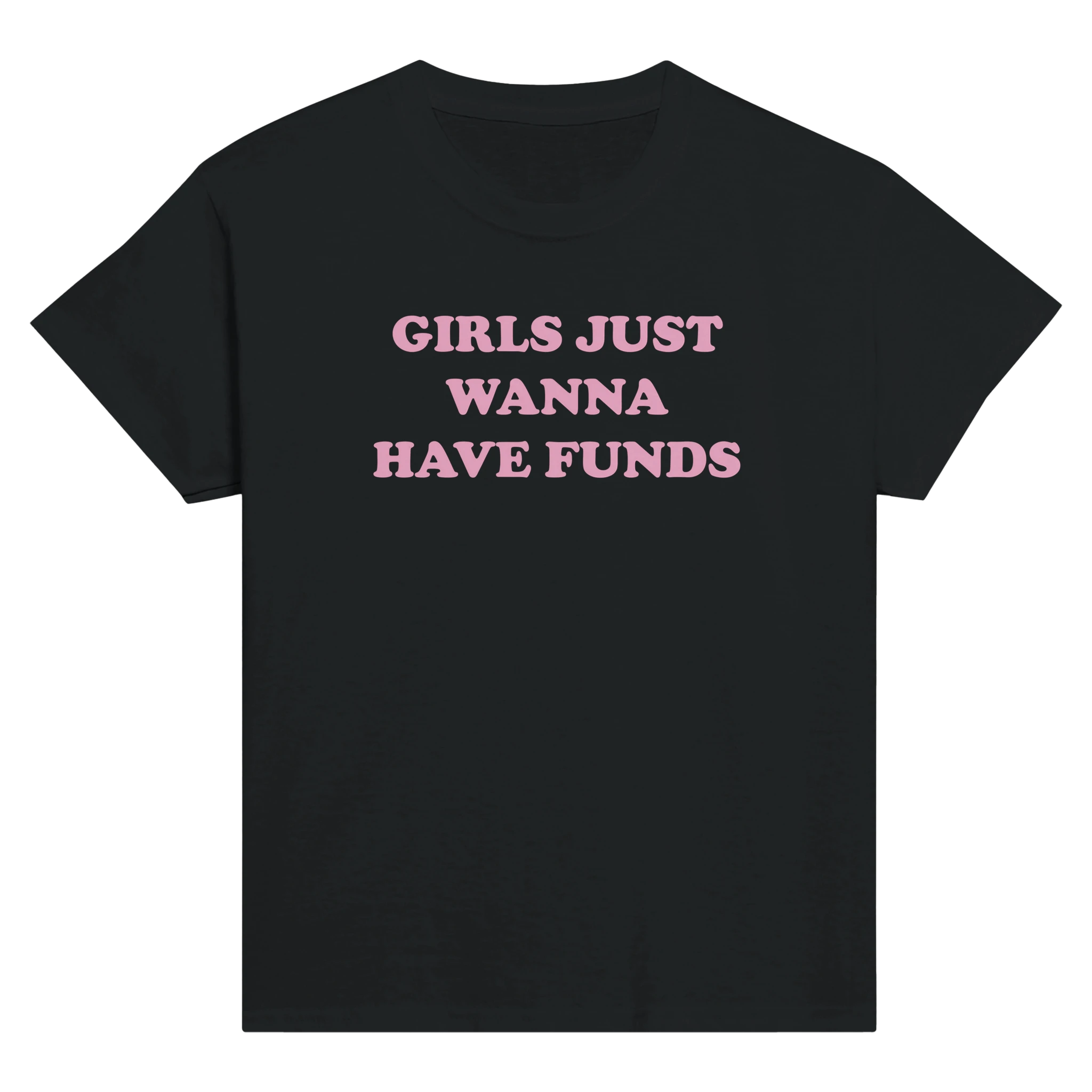 Girls just wanna have funds – morsom baby tee fra Køddeklær