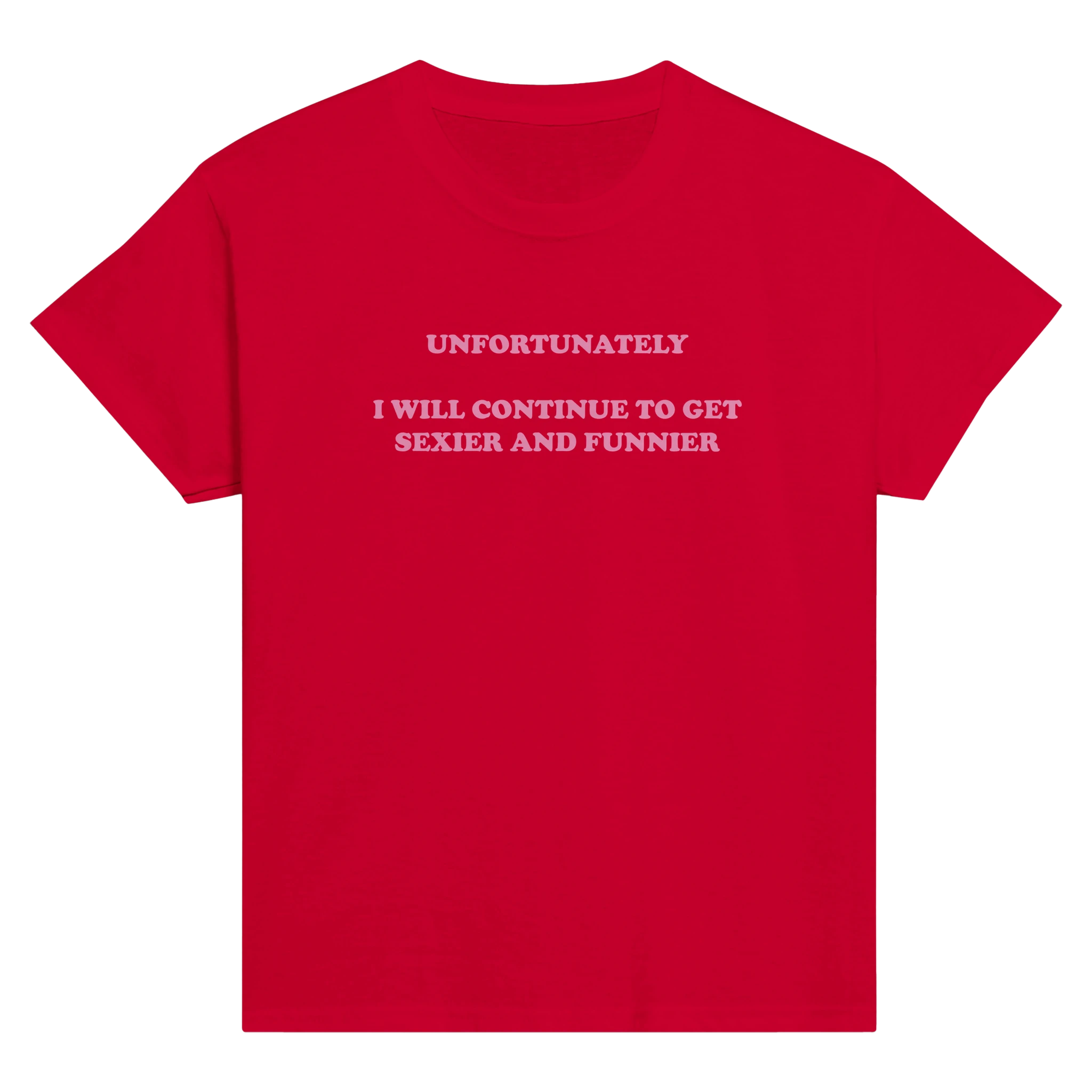 Unfortunately i will continue to get sexier and funnier – morsom baby tee fra Køddeklær