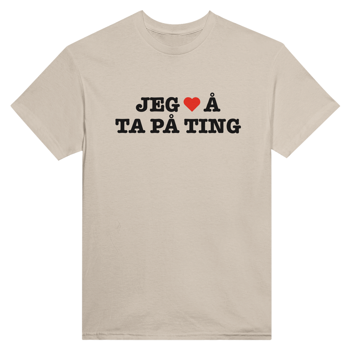 Jeg hjerte å ta på ting – morsom t-skjorte med norsk humor fra Køddeklær