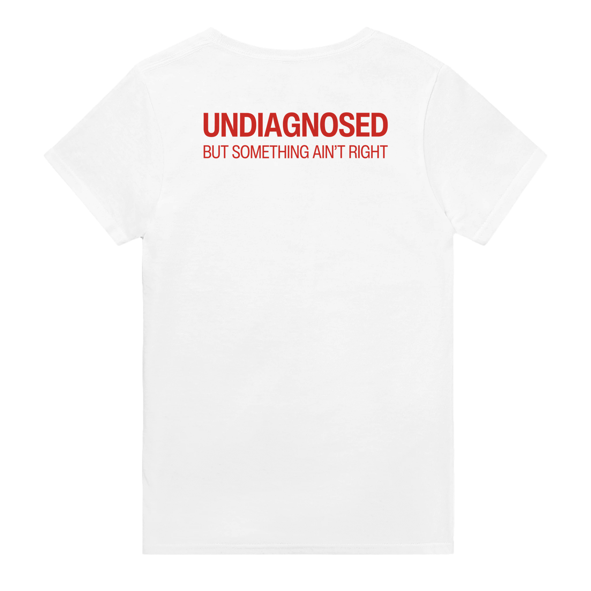 Undiagnosed but something ain't right – morsom t-skjorte med backprint fra Køddeklær