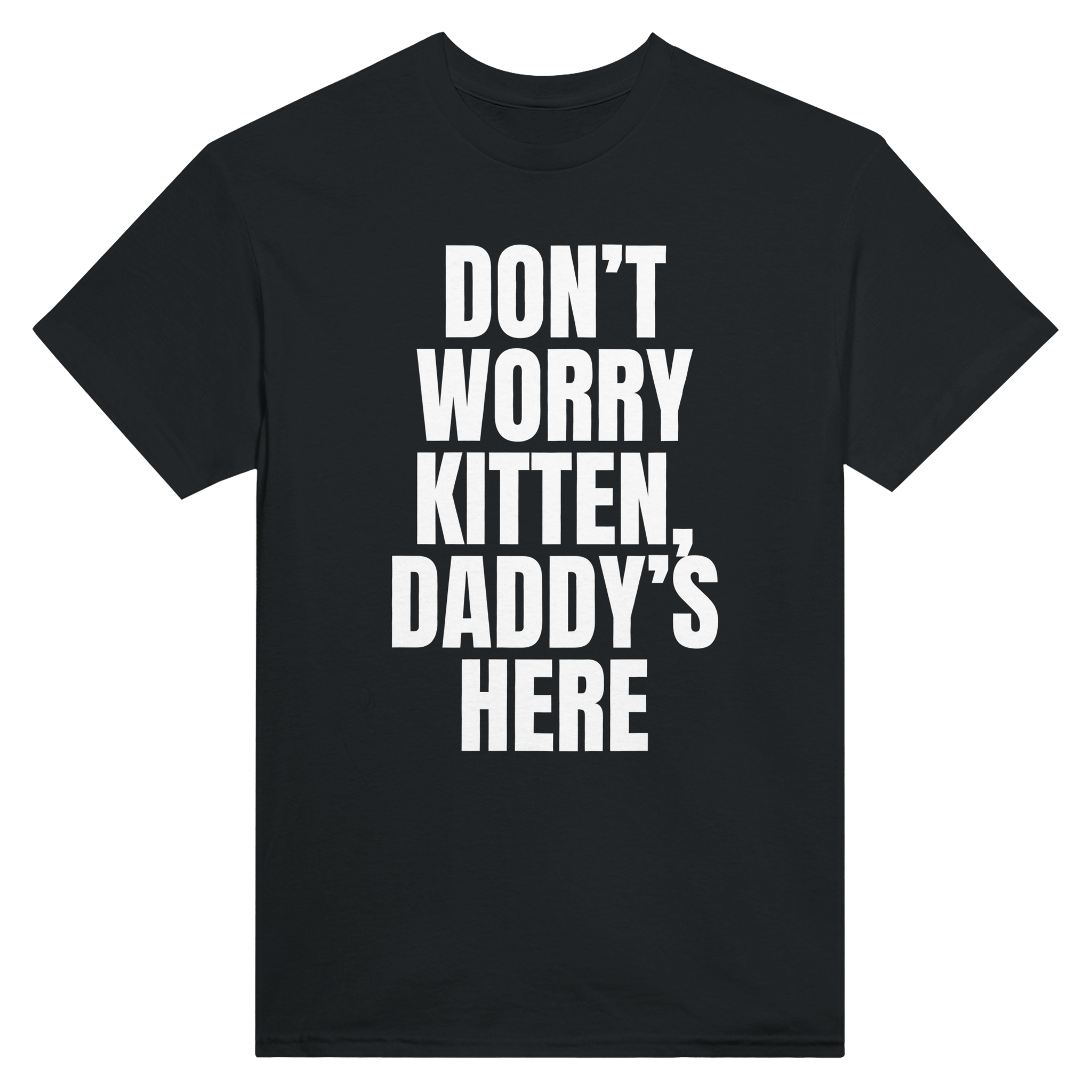 Don't worry kitten, daddy's here – morsom t-skjorte fra Køddeklær