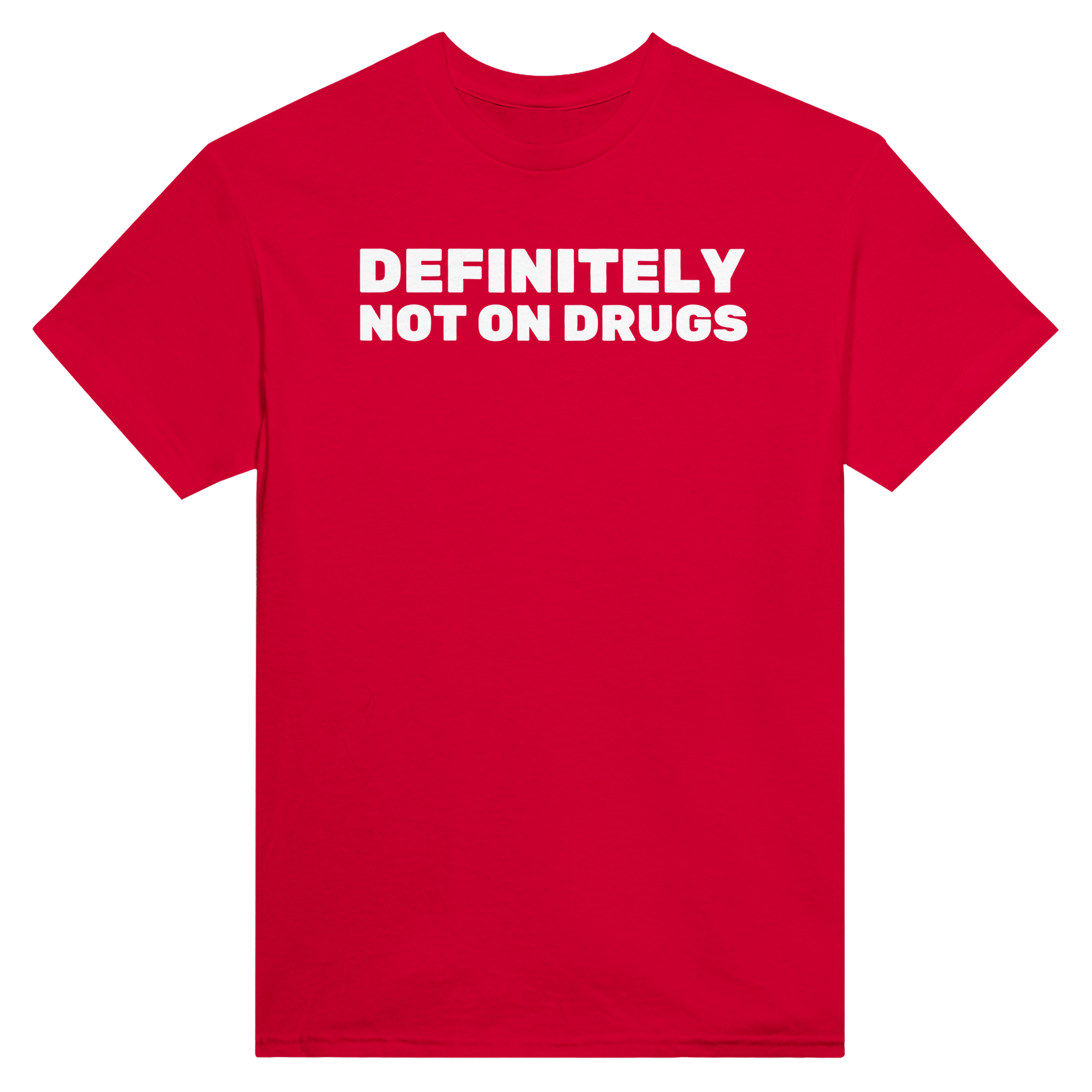 Definitely not on drugs – morsom t-skjorte fra Køddeklær