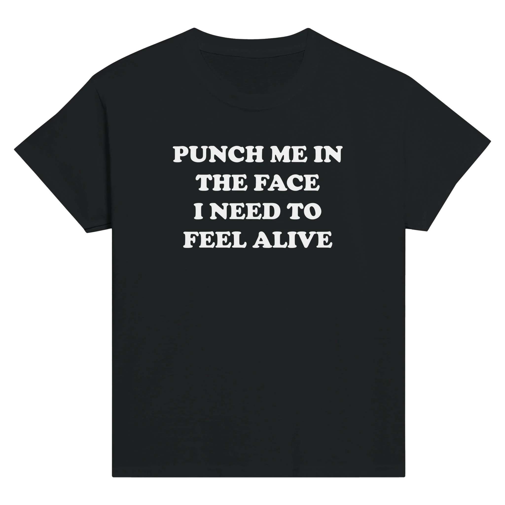 Punch me in the face i need to feel alive – morsom baby tee fra Køddeklær
