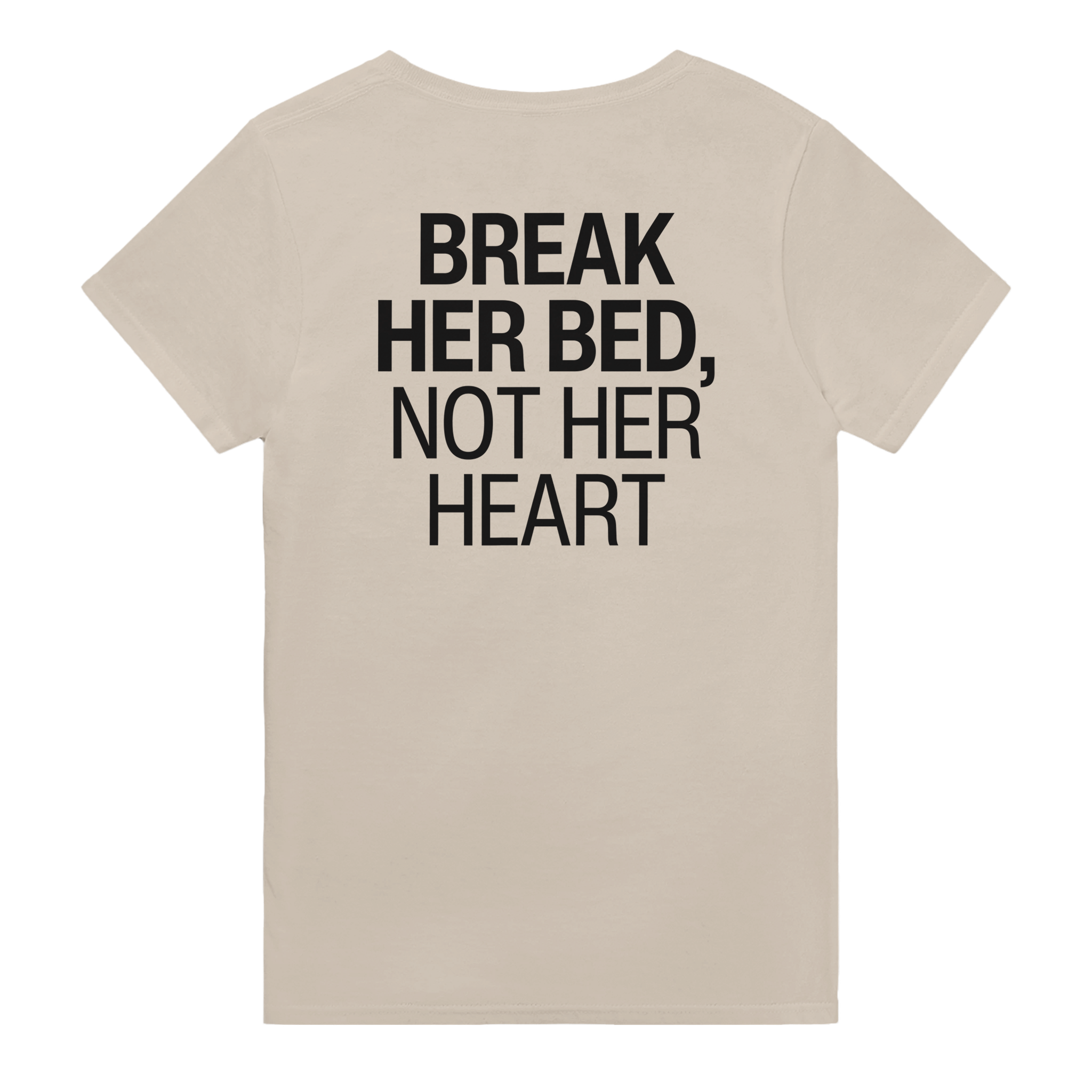 Break her bed, not her heart – morsom t-skjorte med backprint fra Køddeklær