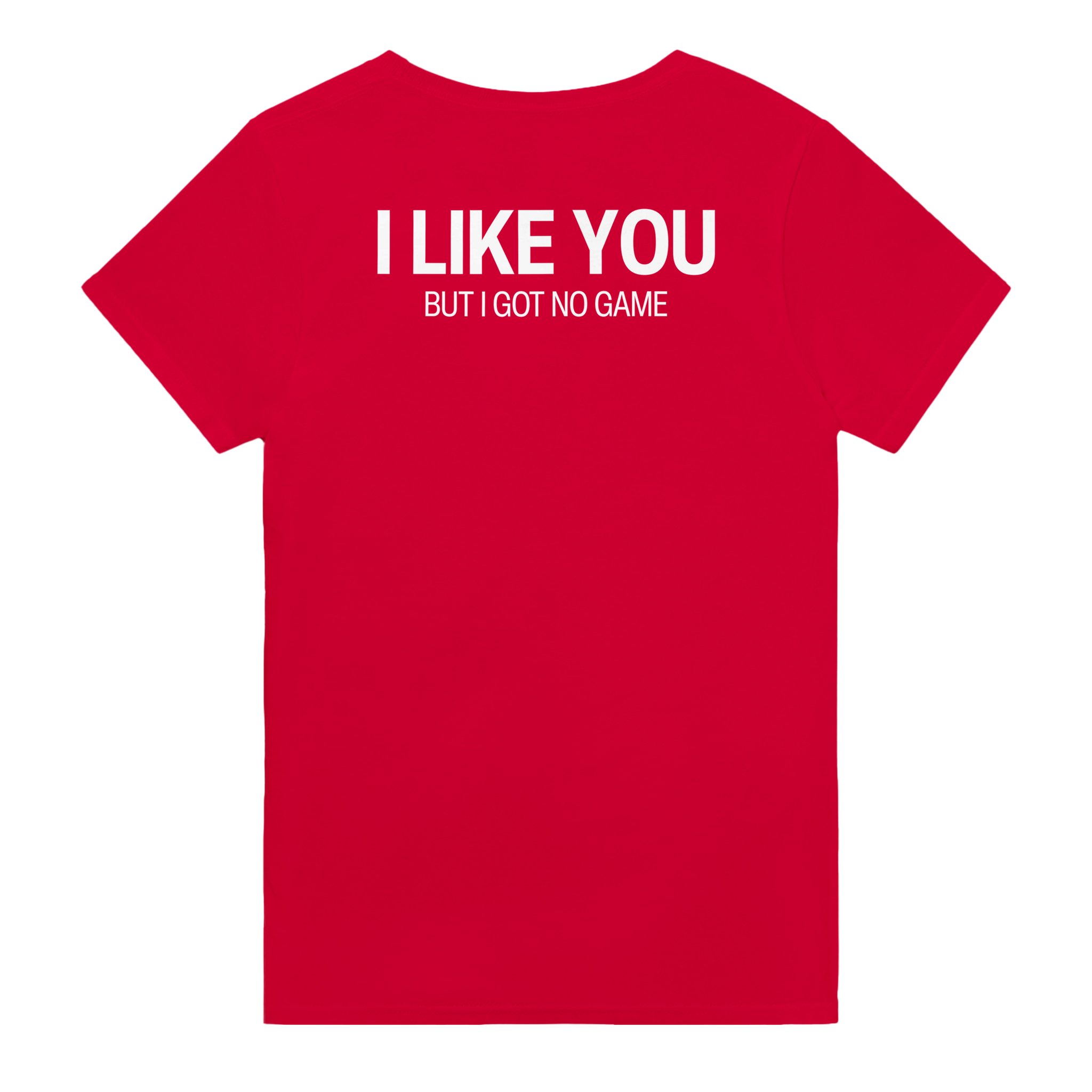I like you but got no game – morsom t-skjorte med backprint fra Køddeklær